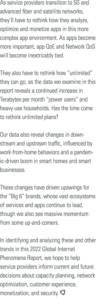 As service providers transition to 5G and advanced fiber and satellite networks, they ll have to rethink how they ana   